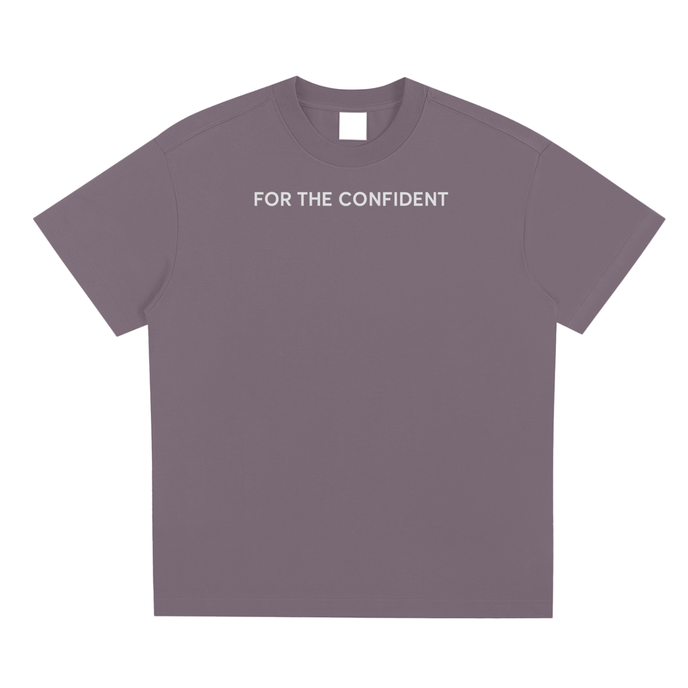 For The Confident T-Shirt