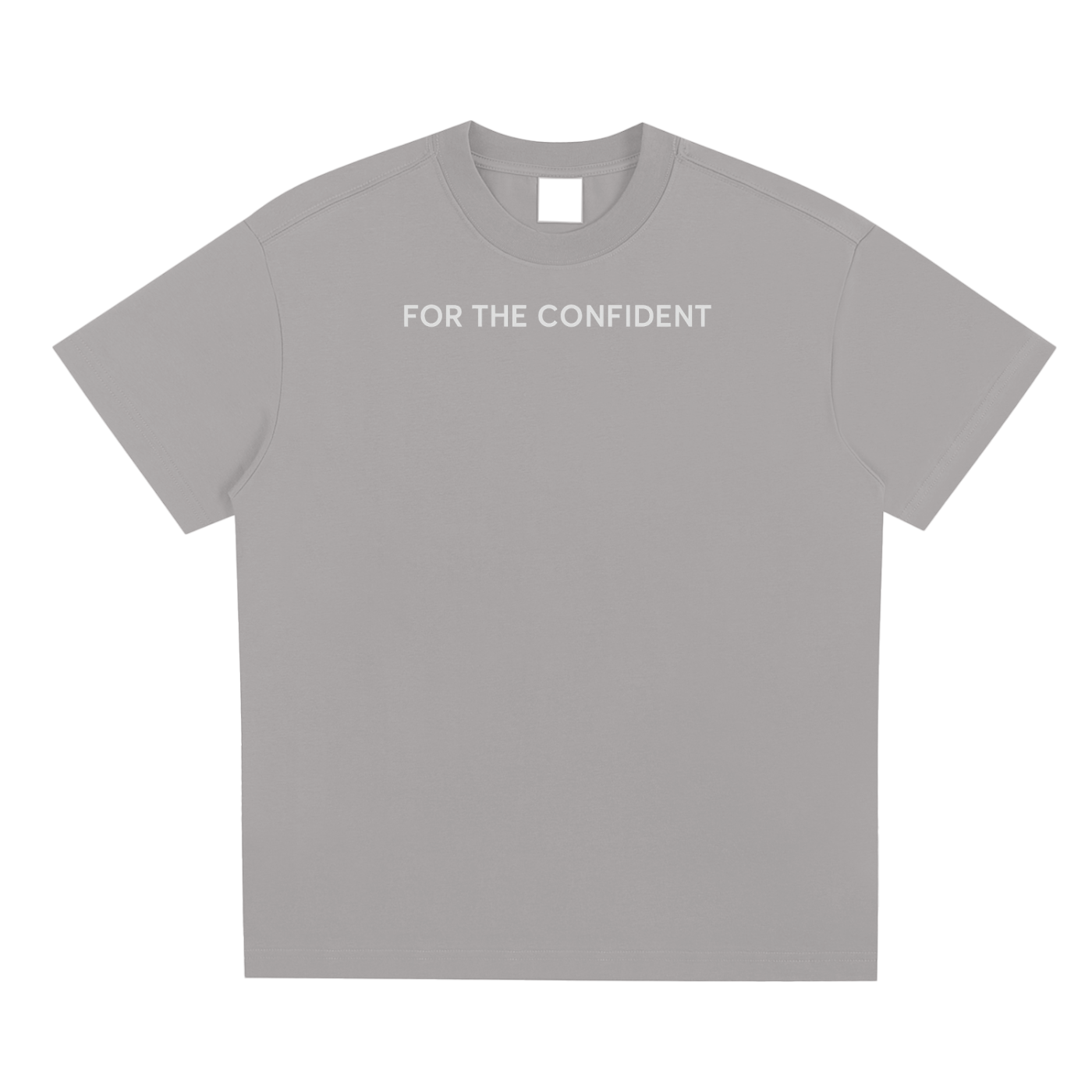 For The Confident T-Shirt